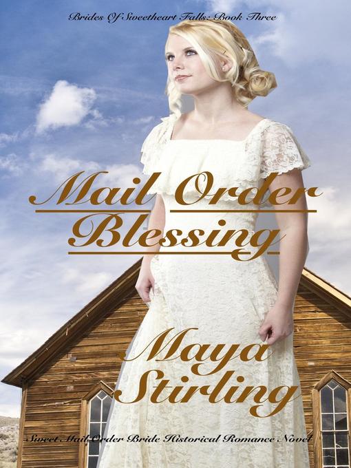 Title details for Mail Order Blessing by Maya Stirling - Available